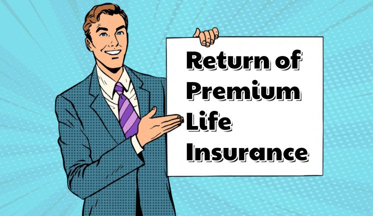 How does a Return of Premium work?